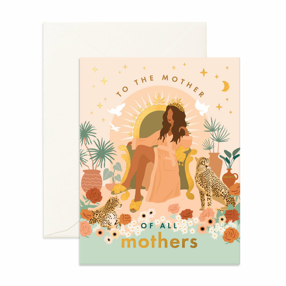 MOTHER OF ALL MOTHERS GREETING CARD BY FOX & FALLOW